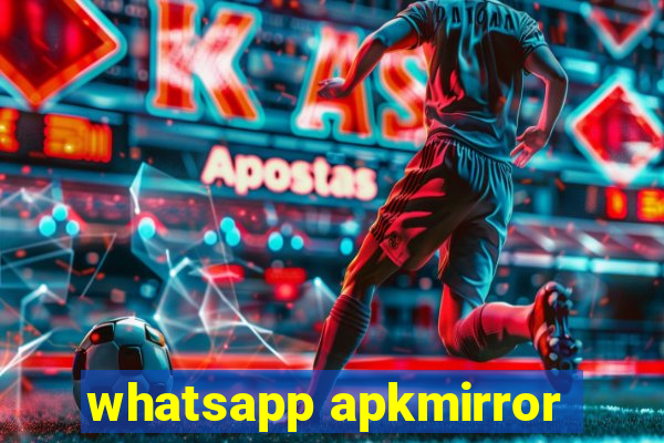 whatsapp apkmirror